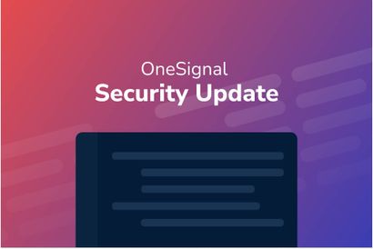 OneSignal Ending TLS 1.0 and 1.1 Support