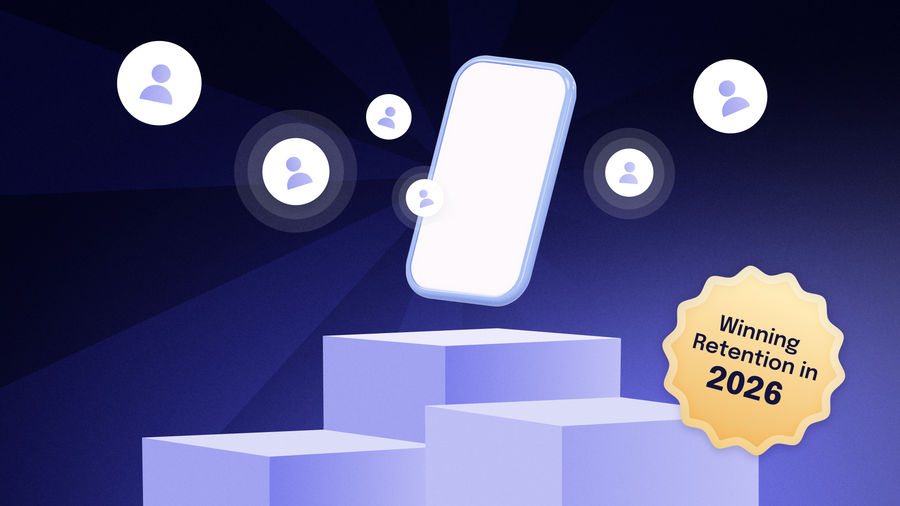 How Leading Mobile Teams Are Rethinking Retention for 2026